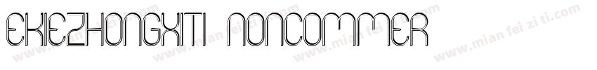 ekiezhongxiti Noncommer字体转换